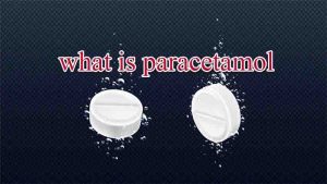 Read more about the article 10 Facts About Paracetamol & what is paracetamol